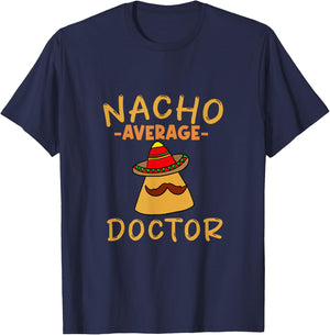 Nacho average Doctor T-Shirt - T-Shirt | Navy