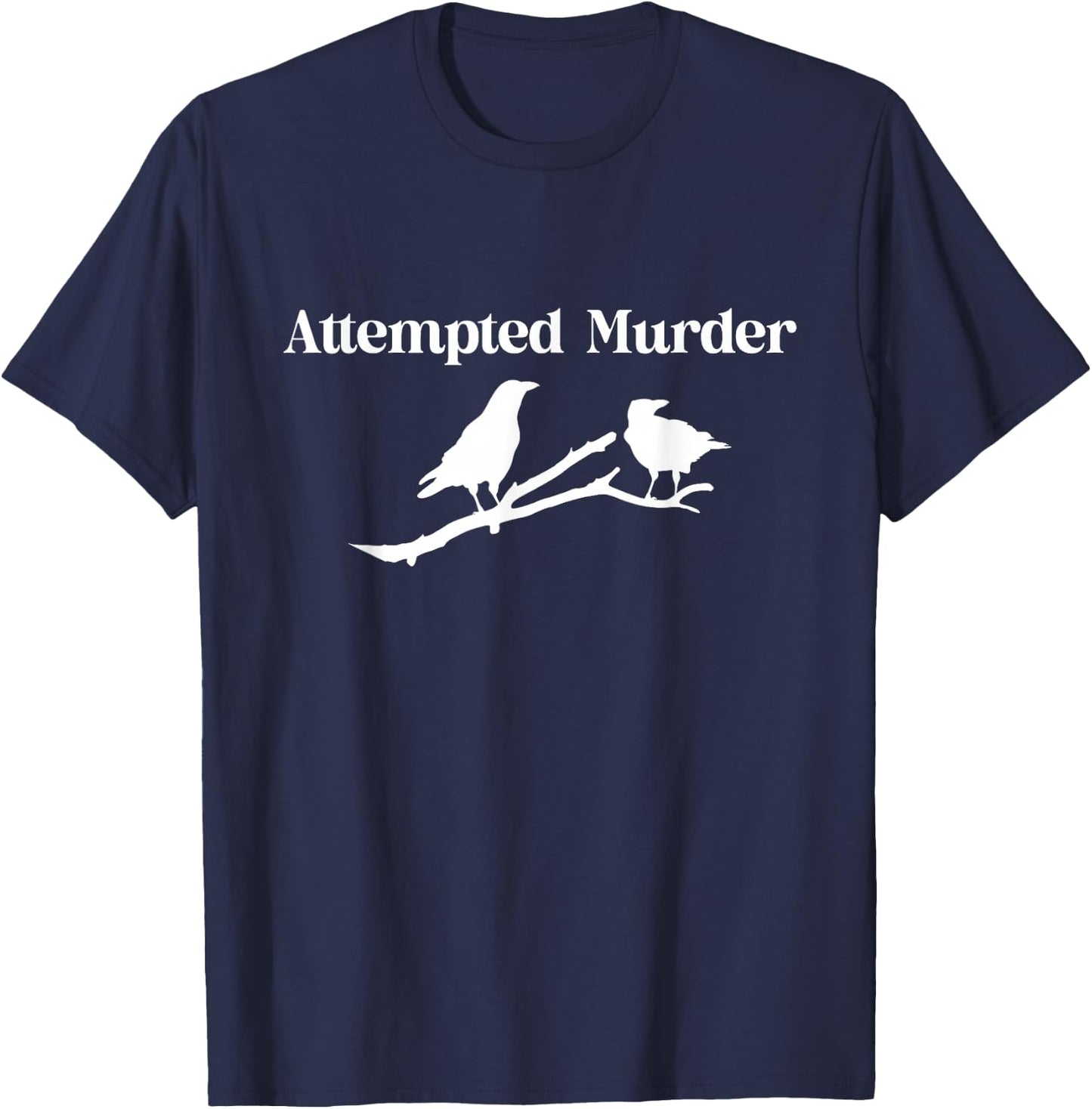 Attempted Murder Crows T-Shirt - T-Shirt | Navy