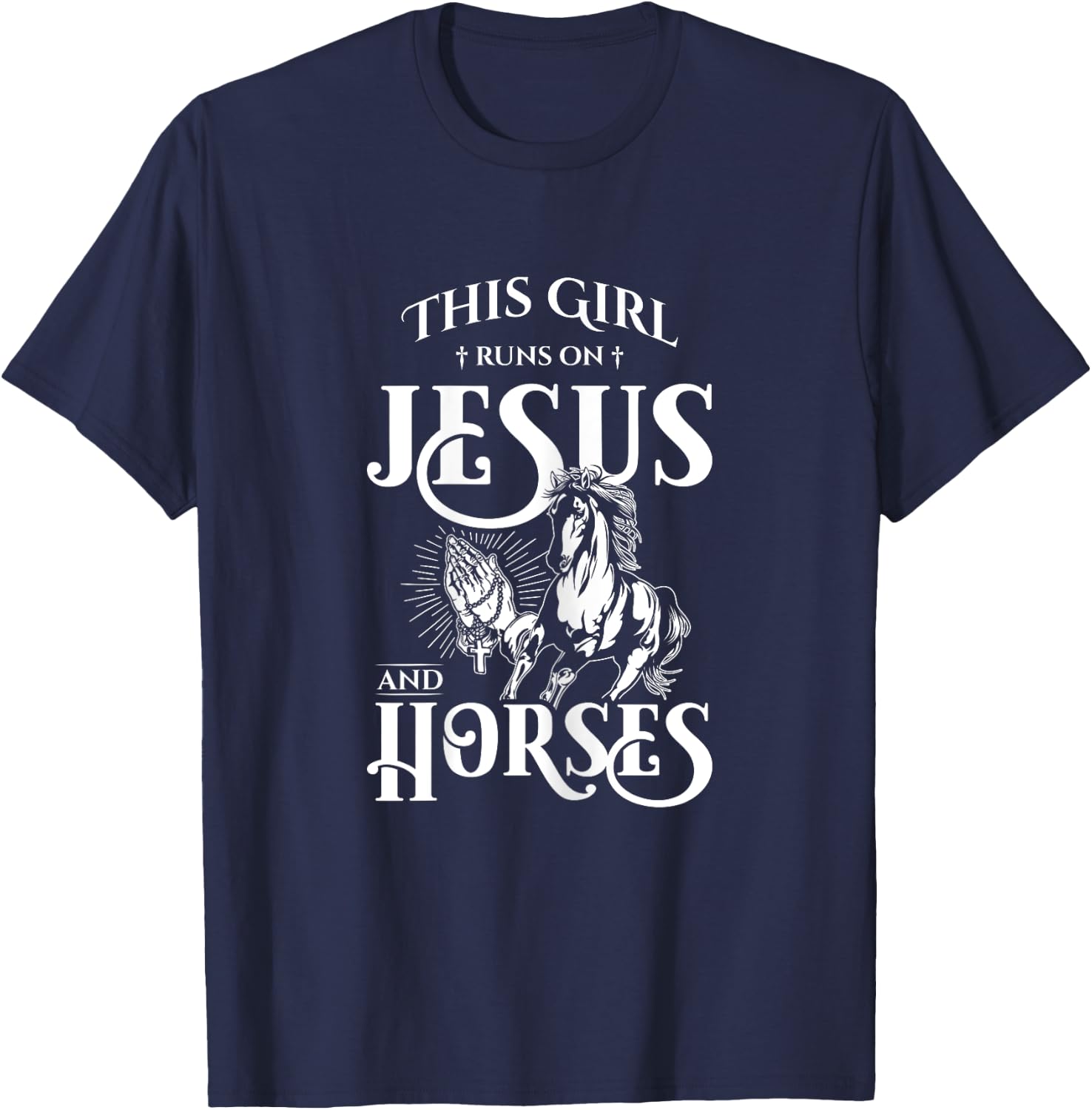 This Girl Runs On Jesus And Horses - Horse Lover Gift T-Shirt - T-Shirt | Navy