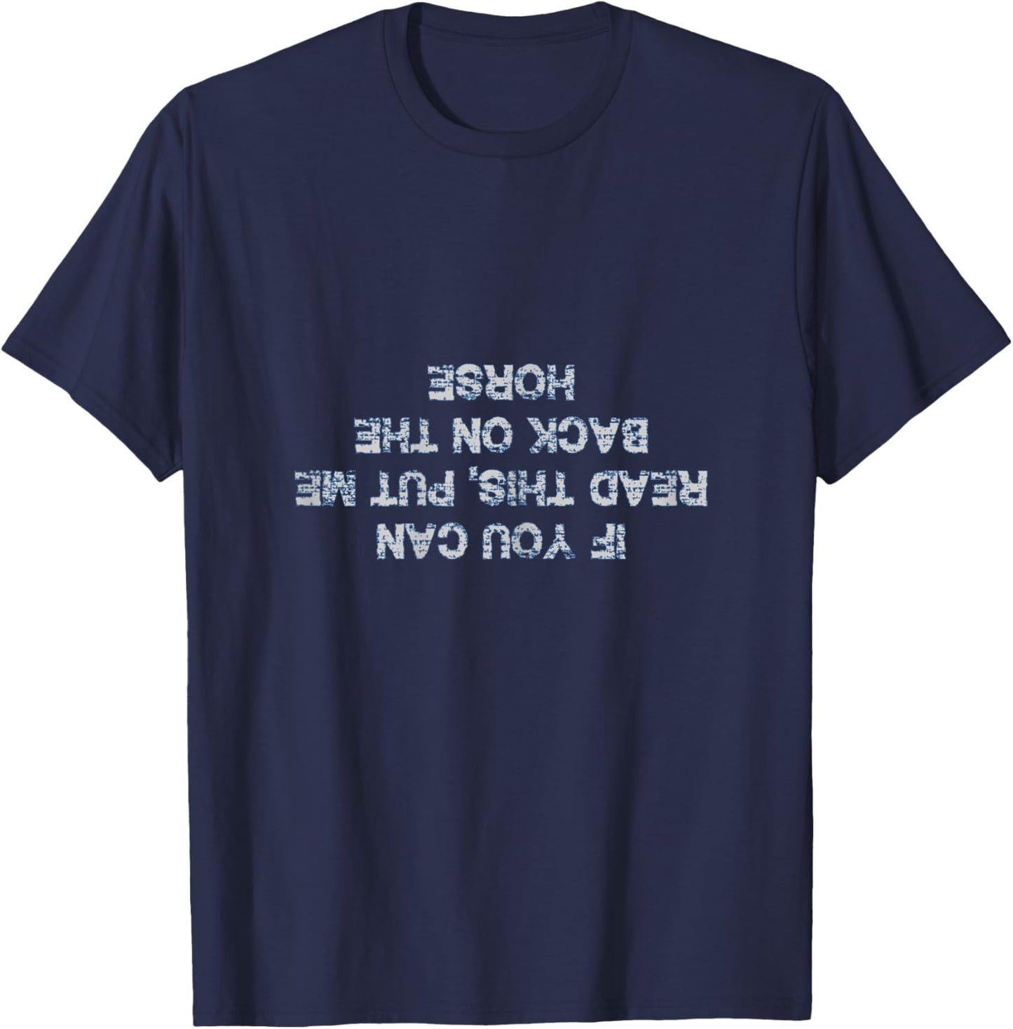 If you can read this horse T Shirt funny Women Girls T-Shirt - T-Shirt | Navy