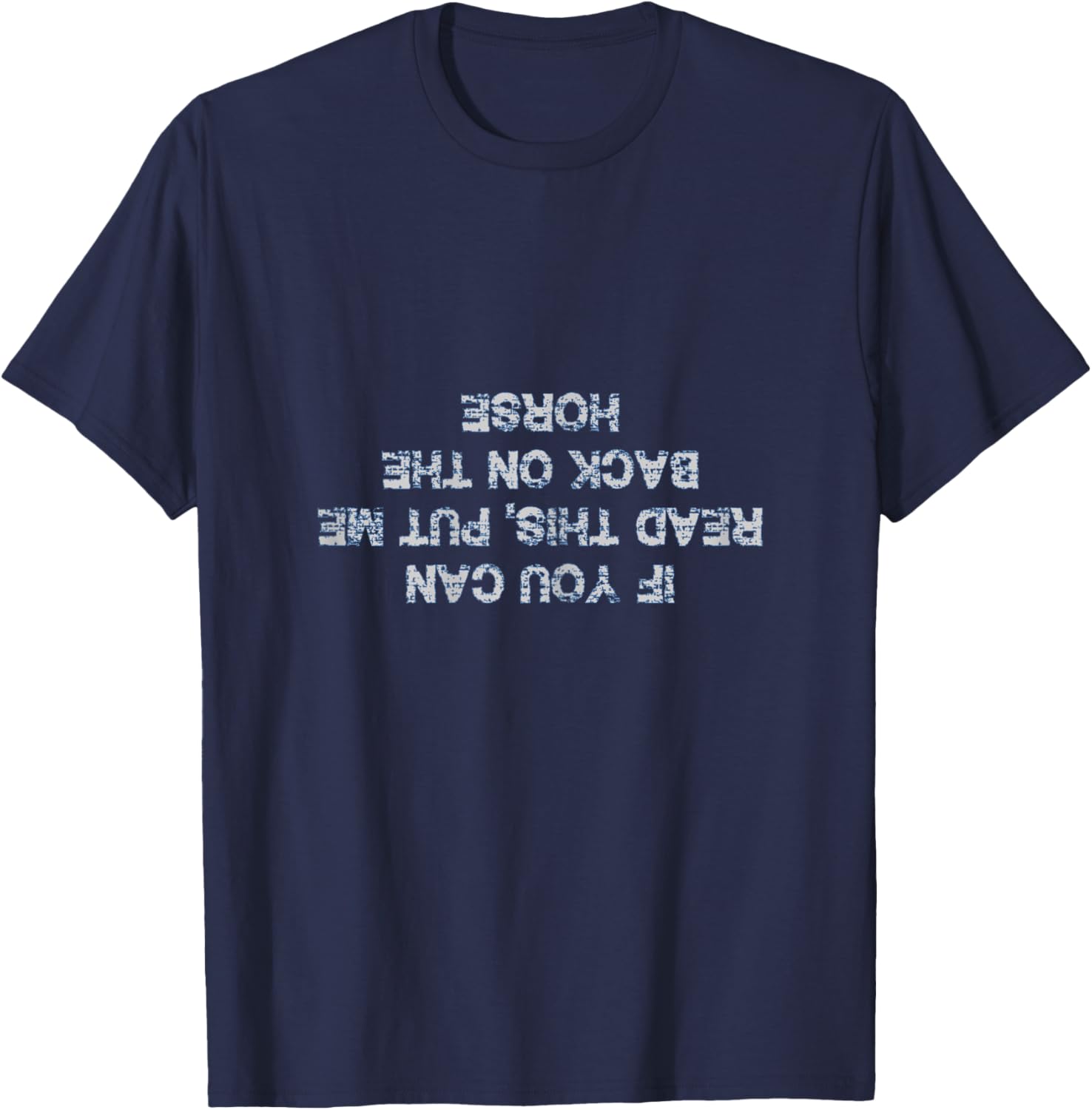 If you can read this horse T Shirt funny Women Girls T-Shirt - T-Shirt | Navy