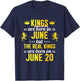 Kings Are Born In June Real Kings Are Born On June 20 T-Shirt - T-Shirt | Navy