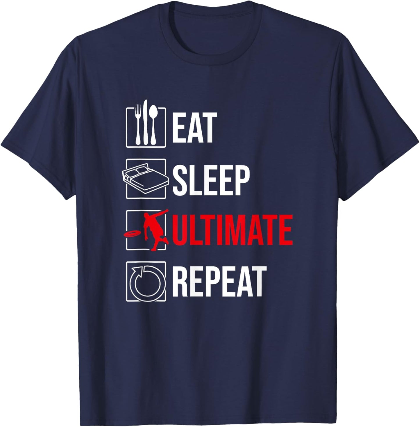 Eat Sleep Ultimate Repeat, Funny Ultimate Frisbee T-Shirt - T-Shirt | Navy