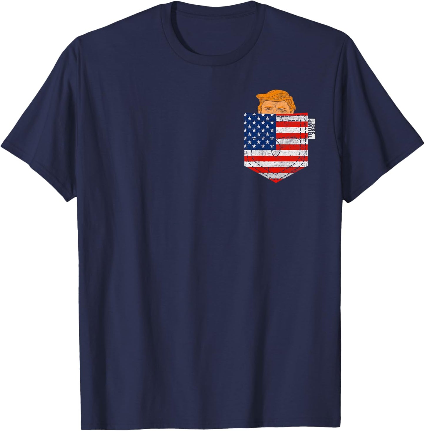 Trump In Your Pocket USA Election Trump For 2024 4th Of July T-Shirt - T-Shirt | Navy