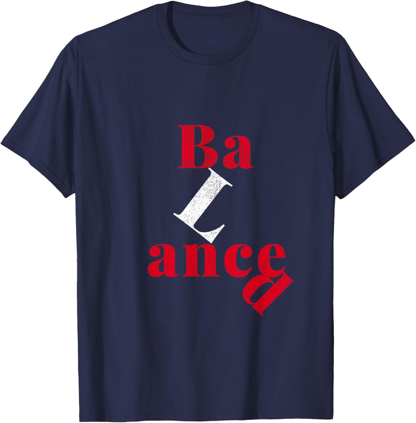 A Question of Balance. T-Shirt - T-Shirt | Navy