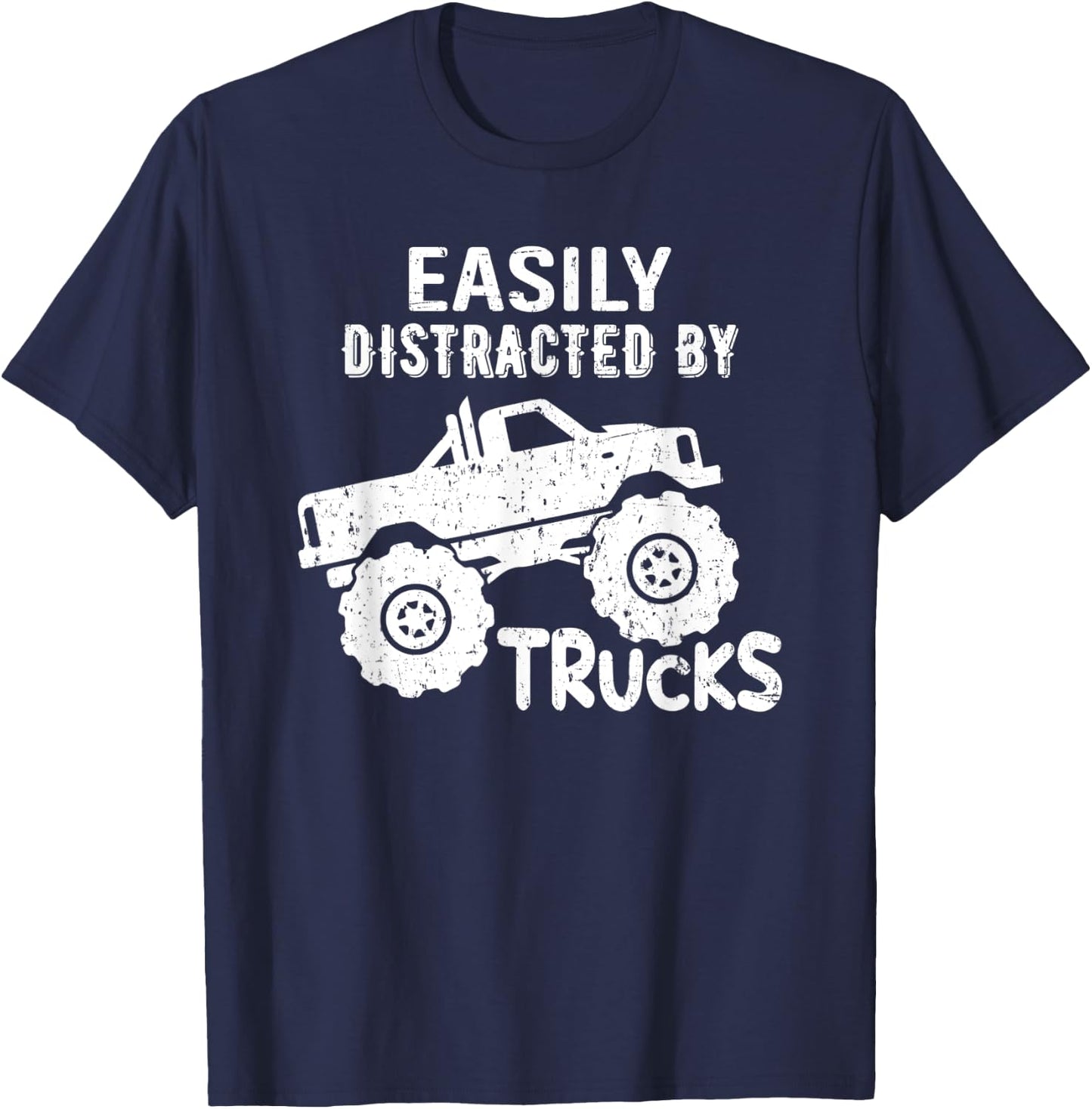 Easily Distracted By Trucks Truck Lover Vintage Distressd T-Shirt - T-Shirt | Navy