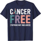 Cancer Free Thyroid Not Included T-Shirt - T-Shirt | Navy