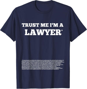 Funny Gift - Trust me I'm a lawyer (disclaimer) white T-Shirt - T-Shirt | Navy