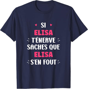 Name Si Elisa t'énerve Humour Name Elisa T-Shirt - T-Shirt | Navy