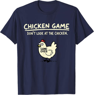 Do Not Look Chicken Game T-Shirt - T-Shirt | Navy