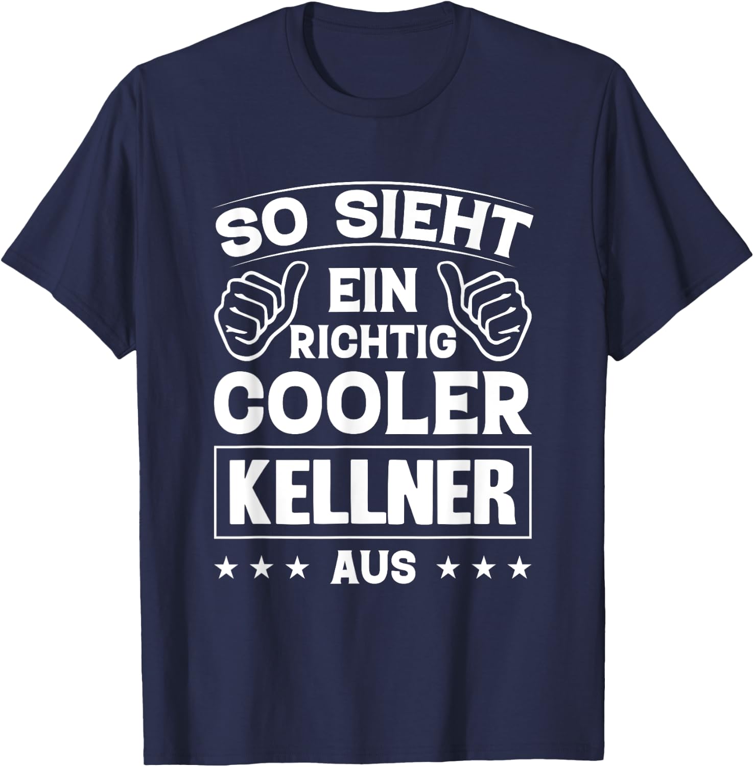 So sieht Ein Richtig Cool Kellner Aus , black T-Shirt - T-Shirt | Navy