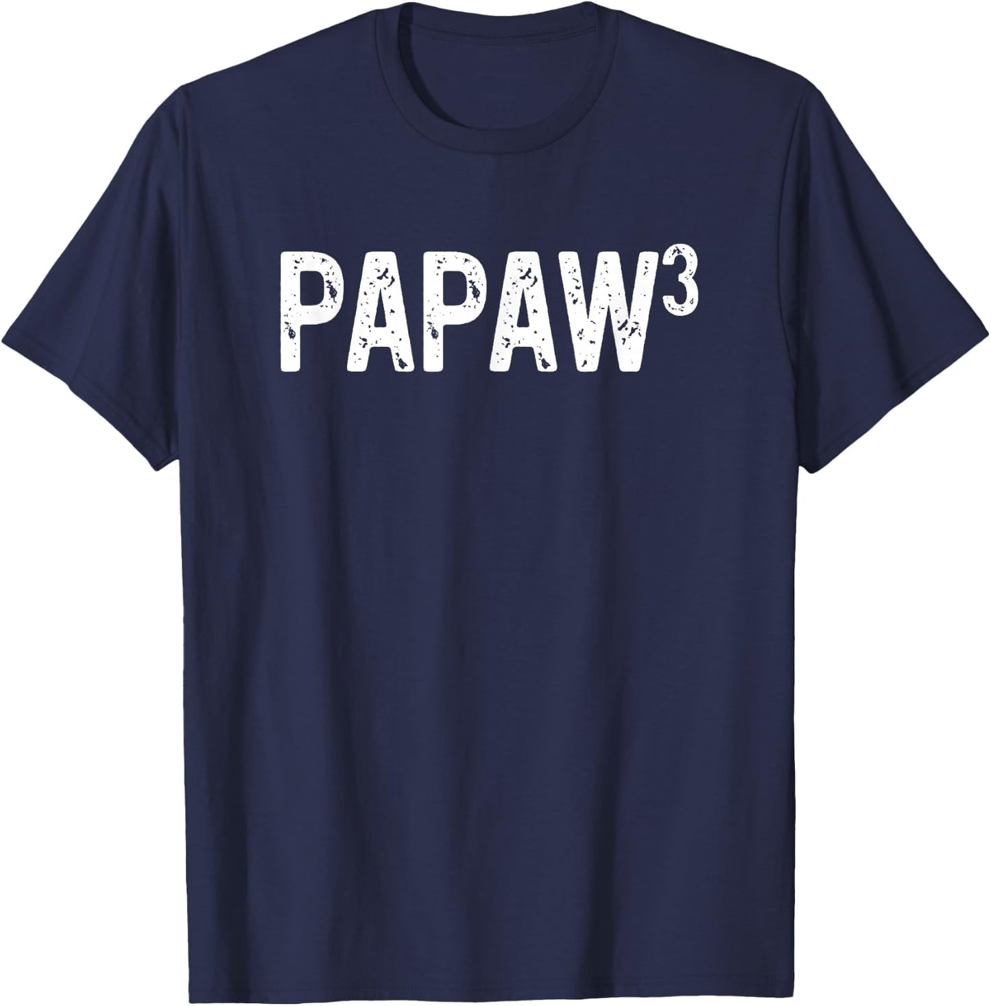 Third Time Papaw Again 3rd Power Baby Announcement T-Shirt - T-Shirt | Navy