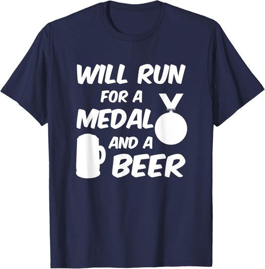 Will Run For A Medal And A Beer I Funny Running Sports T-Shirt - T-Shirt | Navy