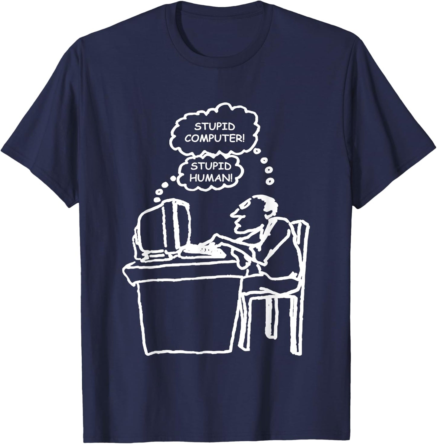 Stupid Computer Stupid Human T-Shirt - T-Shirt | Navy