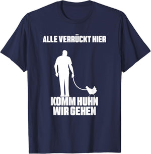 with German Text "Alle verrückt Hier Komm Chicken Wir gehen Bauer Landwirt Hühner" [German T-Shirt - T-Shirt | Navy
