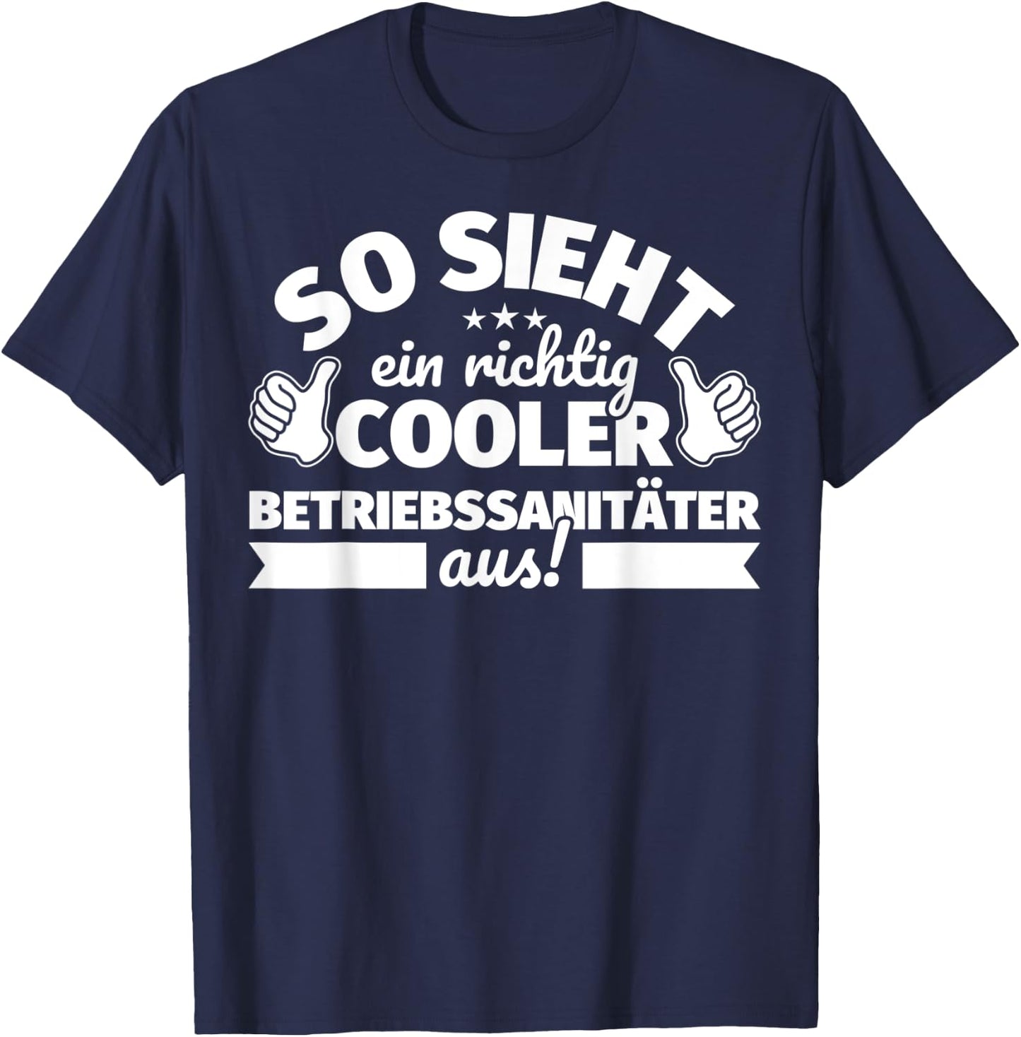 Betriebssanitäter lustig He Saying – So sieht ein richtig Coo , black T-Shirt - T-Shirt | Navy