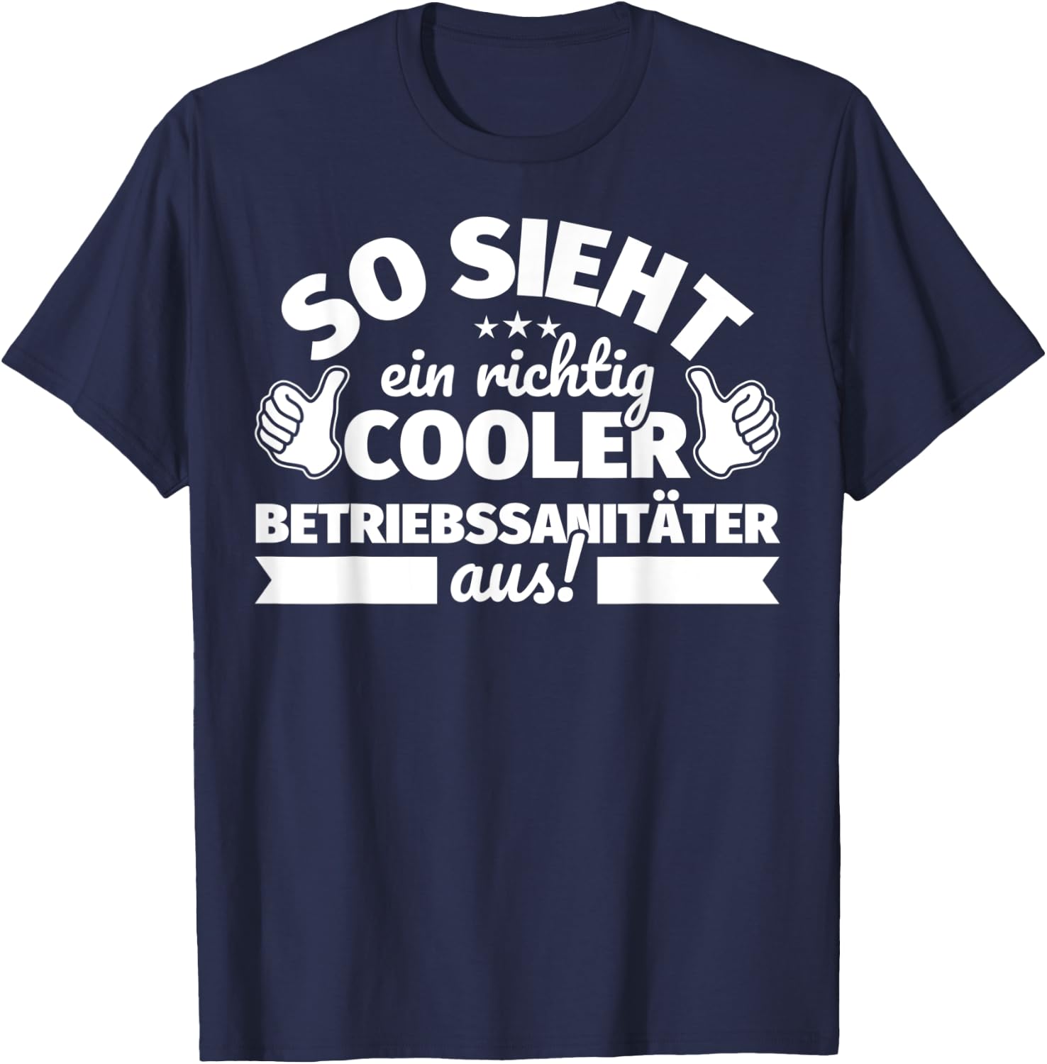 Betriebssanitäter lustig He Saying – So sieht ein richtig Coo , black T-Shirt - T-Shirt | Navy