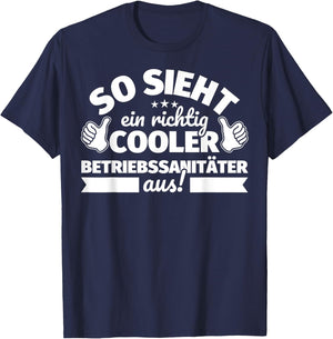 Betriebssanitäter lustig He Saying – So sieht ein richtig Coo , black T-Shirt - T-Shirt | Navy