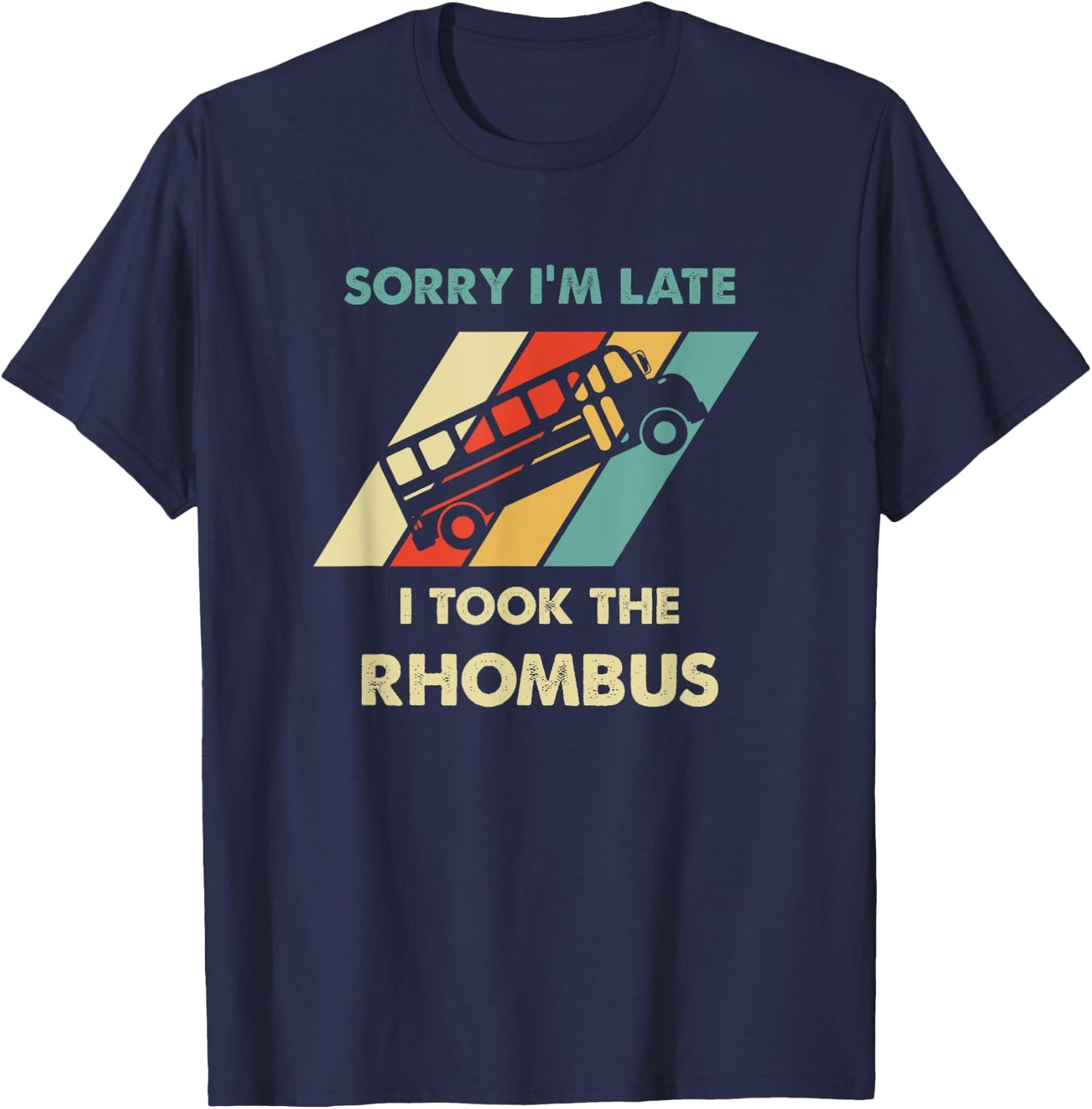 I Took The Rhombus For Teens Boys Girls Funny Math Nerd T-Shirt - T-Shirt | Navy
