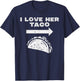I Love Her Taco Matching Couple Cinco De Mayo Men Boyfriend T-Shirt - T-Shirt | Navy