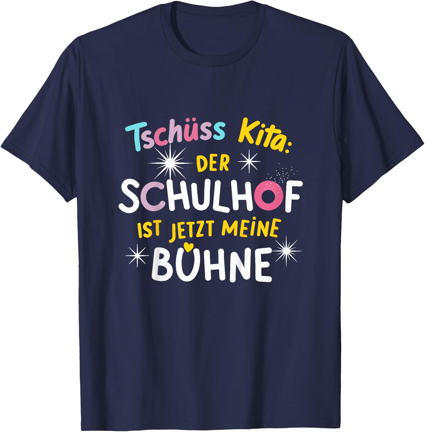 Kinder Kita Abschied Abgänger Lustig Schulkind Schulhof Bühne T-Shirt - T-Shirt | Navy