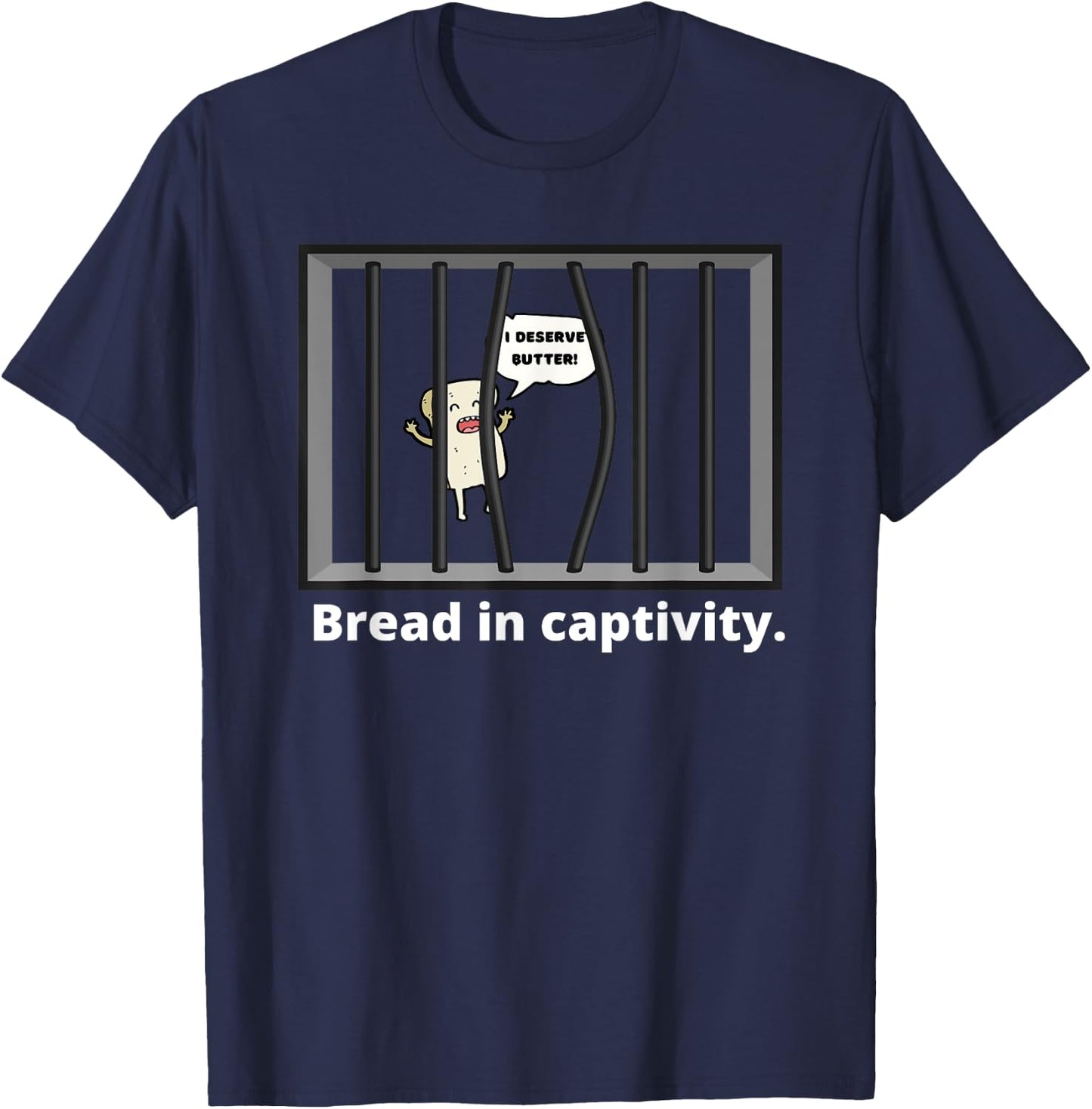 Bread In Captivity Funny Punny Food Pun Wordplay Cartoon T-Shirt - T-Shirt | Navy