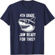 4th Grade Jaw Ready For This Kids Shark Ocean Wildlife T-Shirt - T-Shirt | Navy