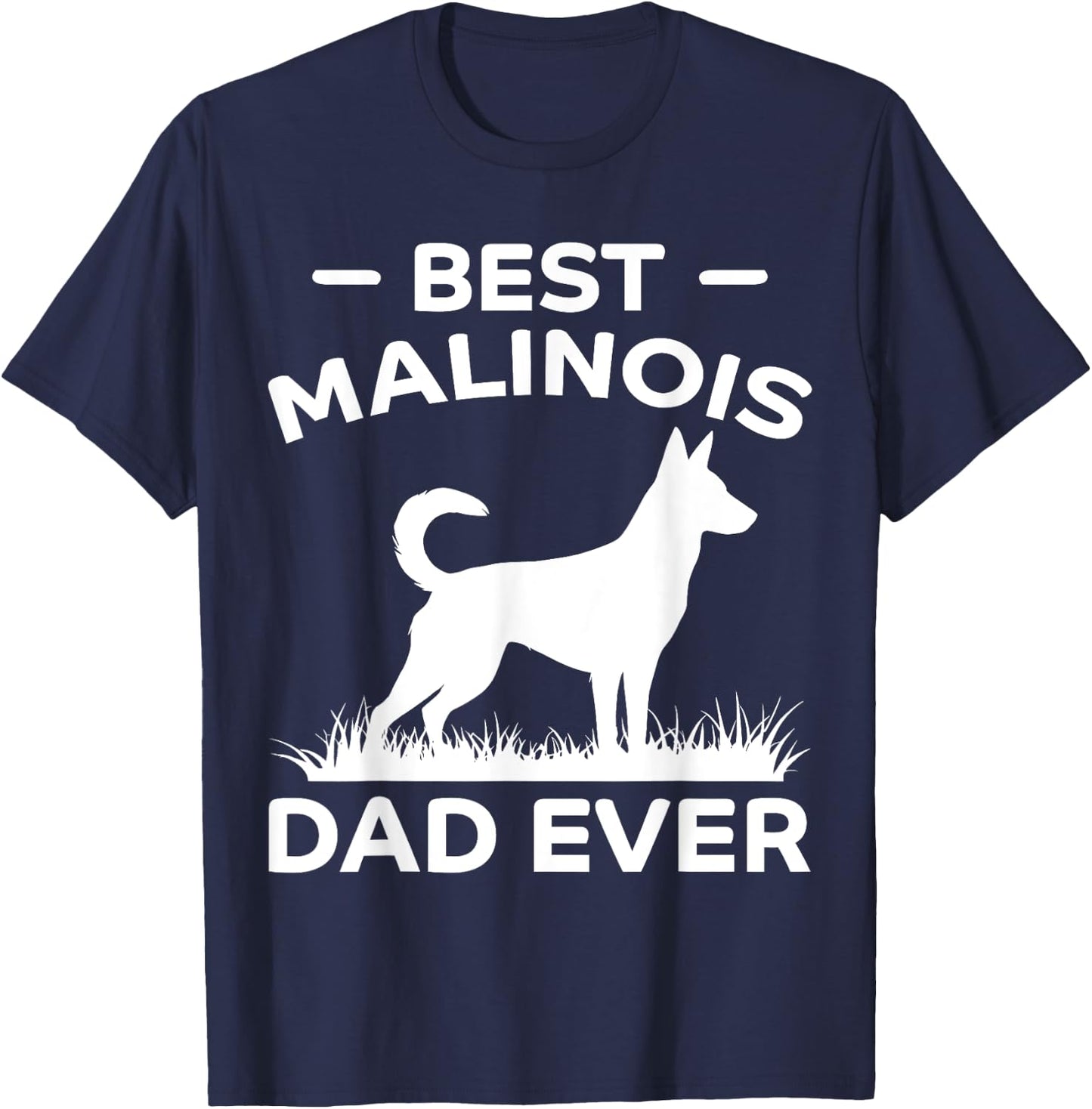 Bester Malinois-Vater aller Zeiten Lustiger Belgischer Malinois T-Shirt - T-Shirt | Navy