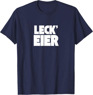 Leck Eier – Lustiger Spruch Humor Statement T-Shirt - T-Shirt | Navy