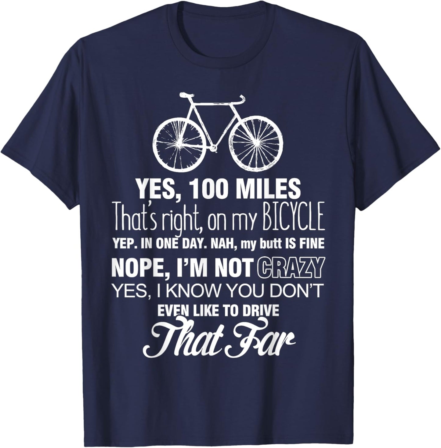 Yep 100 Miles - Bicycle T Shirt T-Shirt - T-Shirt | Navy