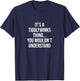 It's a Tiddlywinks thing... you wouldn't understand T-Shirt - T-Shirt | Navy
