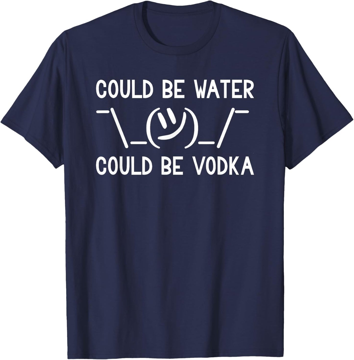 Could Be Water Could Be Vodka Lustige Wasserflasche Wodka T-Shirt - T-Shirt | Navy