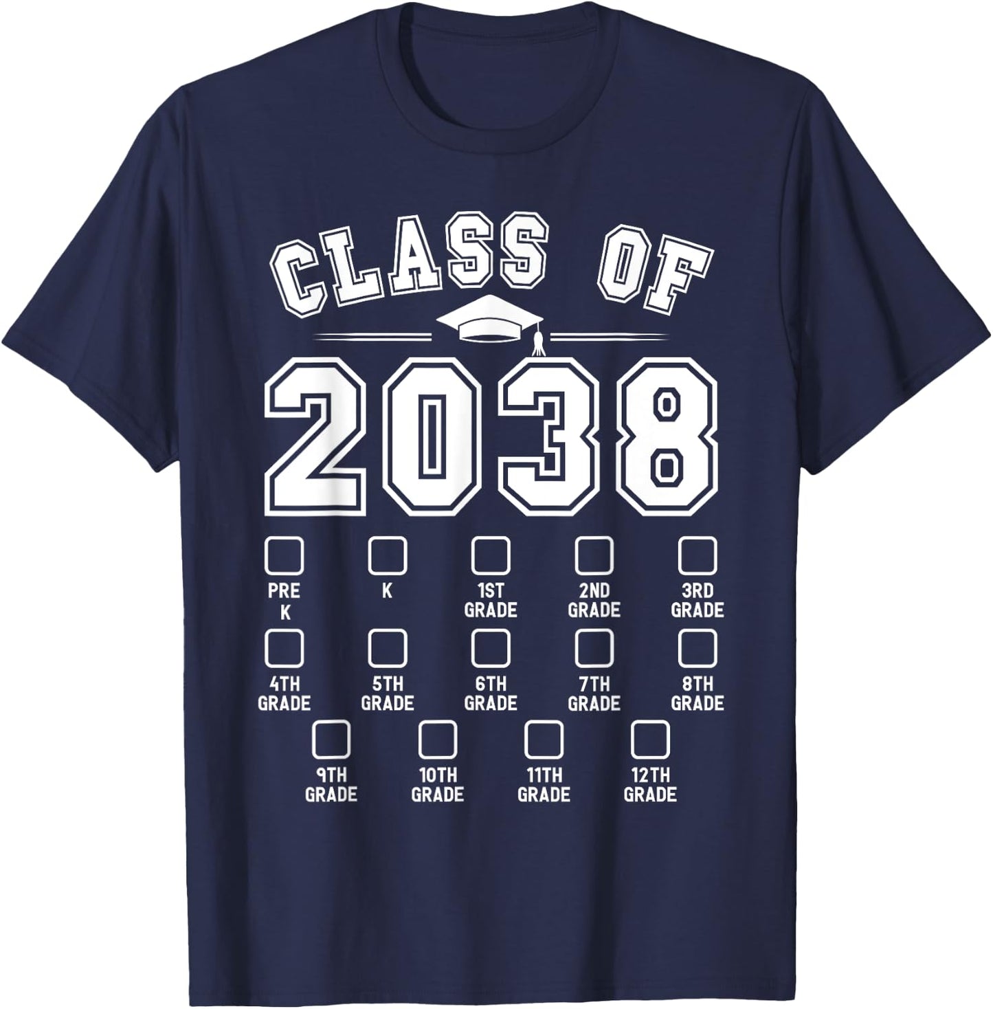 Class of 2038 Grow With Me Pre-K To 12th Grade Checklist T-Shirt - T-Shirt | Navy