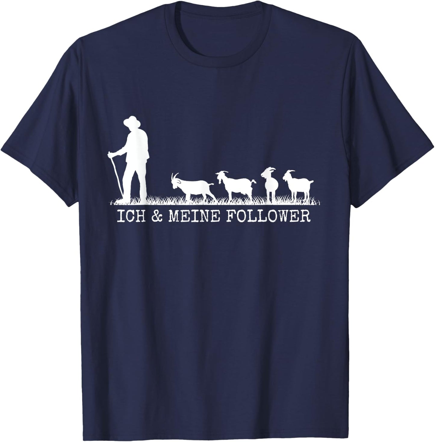 Ich und Meine Follower Goat Holder , black T-Shirt - T-Shirt | Navy
