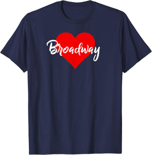 I Love Broadway Attire Theatre Musical Lover Gift T-Shirt - T-Shirt | Navy