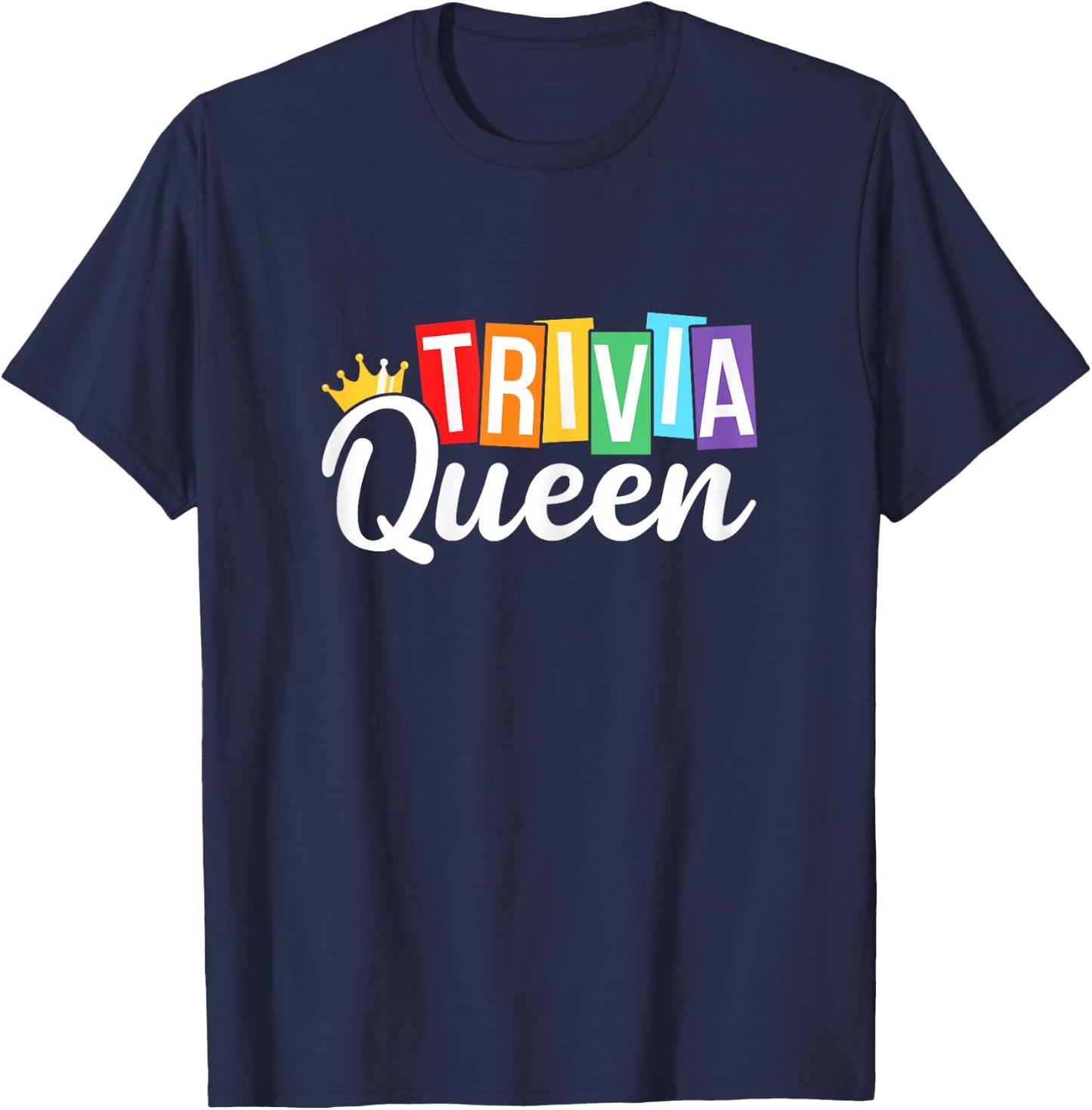 Trivia Queen Trivia Night Quiz Game Trivia Team Women Funny T-Shirt - T-Shirt | Navy