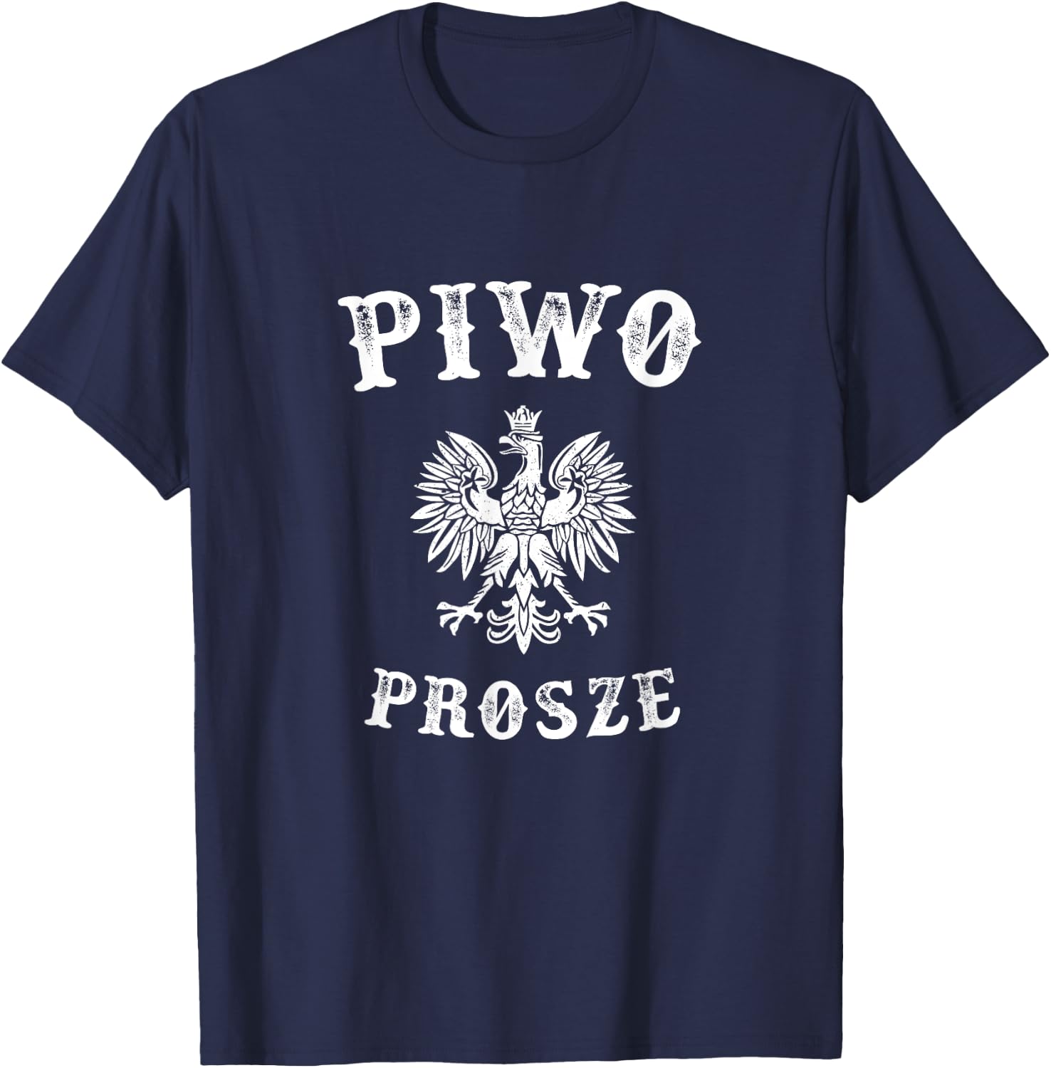 Beer please in Polish - Piwo Prosze T-Shirt - T-Shirt | Navy