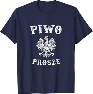 Beer please in Polish - Piwo Prosze T-Shirt - T-Shirt | Navy