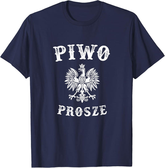 Beer please in Polish - Piwo Prosze T-Shirt - T-Shirt | Navy