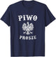Beer please in Polish - Piwo Prosze T-Shirt - T-Shirt | Navy