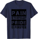 Pain Is Temporary Pride is Forever Shirts Workout Motivation T-Shirt - T-Shirt | Navy