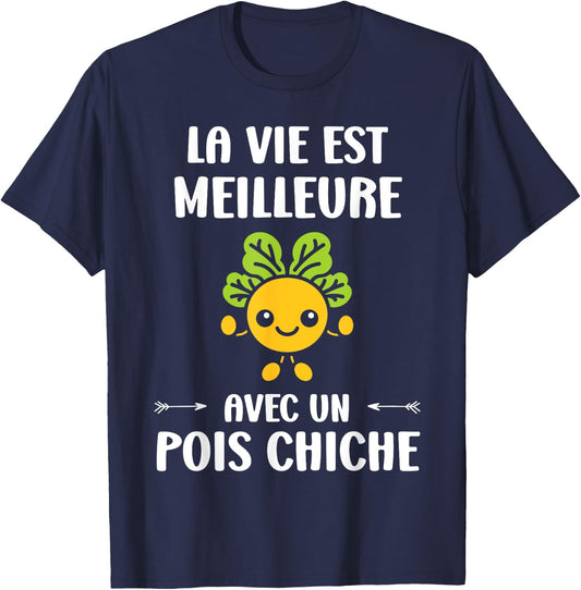 Humor Vegetable Life Is Better With A Chickpea T-Shirt - T-Shirt | Navy