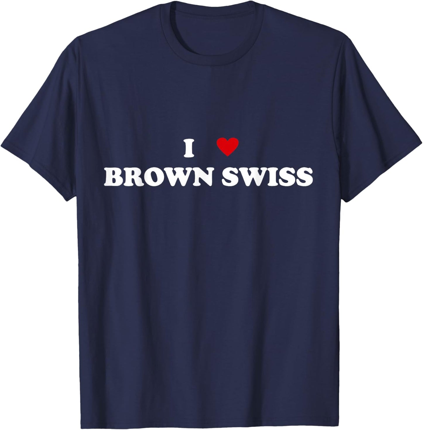 I Heart Breed Cattle Farmer - Cow I Love Brown Swiss T-Shirt - T-Shirt | Navy