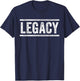Legacy Legend Matching Father Son Funny Saying Vintage T-Shirt - T-Shirt | Navy