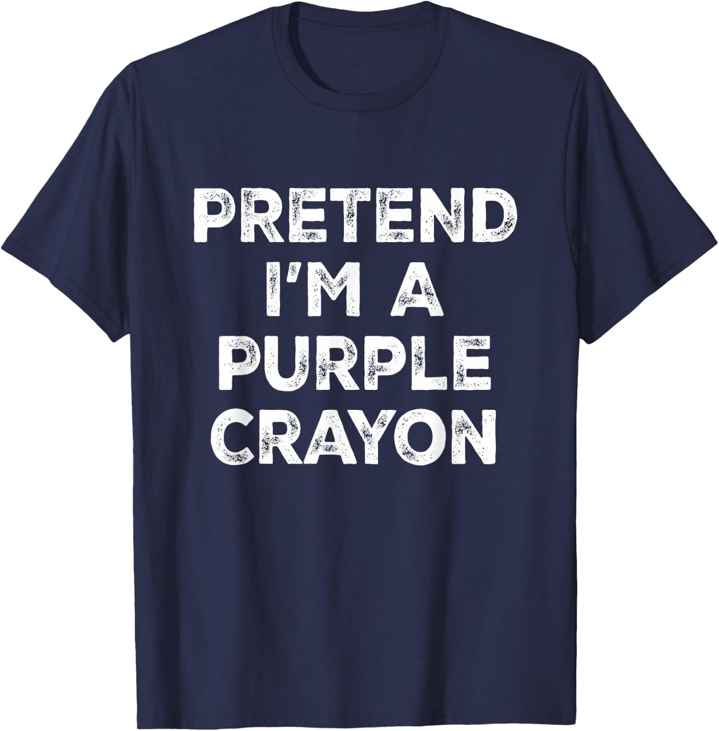 Pretend I'm A Purple Crayon Lazy Halloween Costume T-Shirt - T-Shirt | Navy