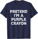 Pretend I'm A Purple Crayon Lazy Halloween Costume T-Shirt - T-Shirt | Navy