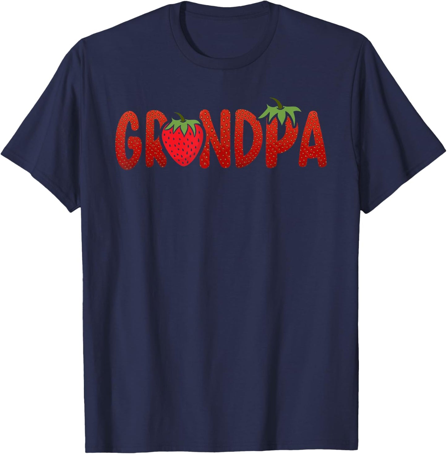 Funny Grandpa Strawberry Summer Fruit - Great Father's Day T-Shirt - T-Shirt | Navy