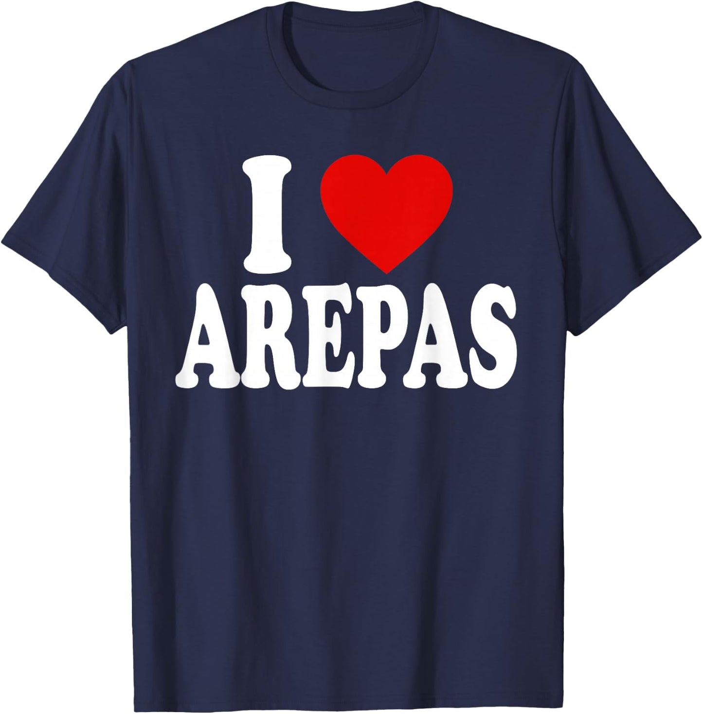 I Heart Love Arepas T-Shirt - T-Shirt | Navy