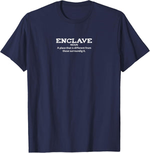 Enclave NOUN A place different from those surrounding it man T-Shirt - T-Shirt | Navy