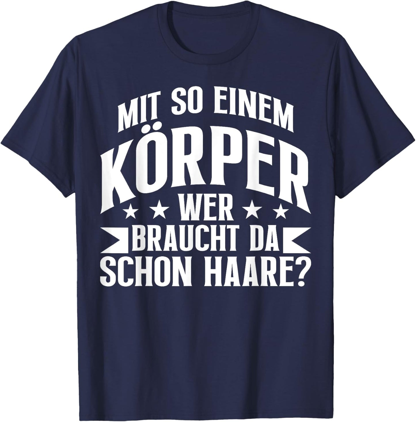 Funny Sarcasm with So A Body T-Shirt - T-Shirt | Navy